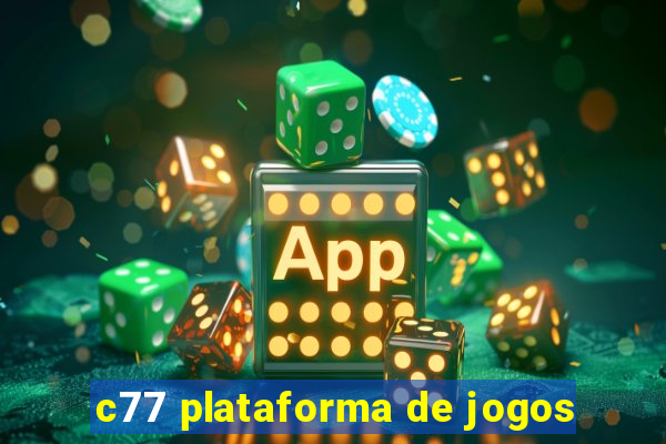 c77 plataforma de jogos